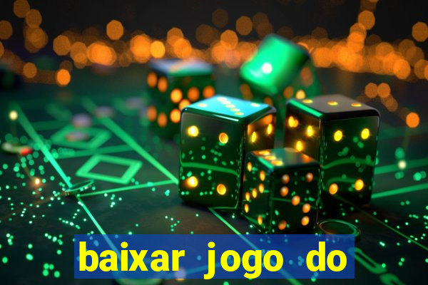 baixar jogo do tigrinho demo
